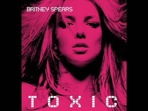 Britney Spears - Toxic (Without Auto-Tune)