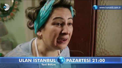 Ulan İstanbul 4. Bölüm Fragmanı (14 temmuz pazartesi)