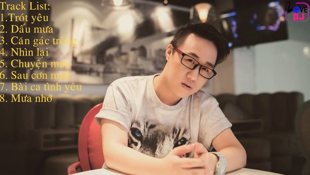 Trung Quân Idol - Những ca khúc hay nhất Trung Quân Idol năm 2014 - LoveDJ Channel