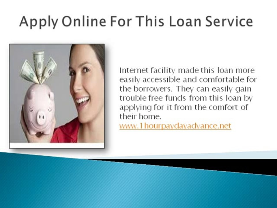 1 Hour Payday Loans- Obtain Funds Within A Brief Span Of Time