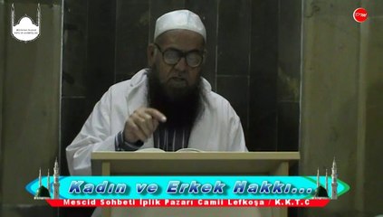 KADIN ve ERKEK HAKKI.. - ABDULMENNAN HOCAMIZ (DM)