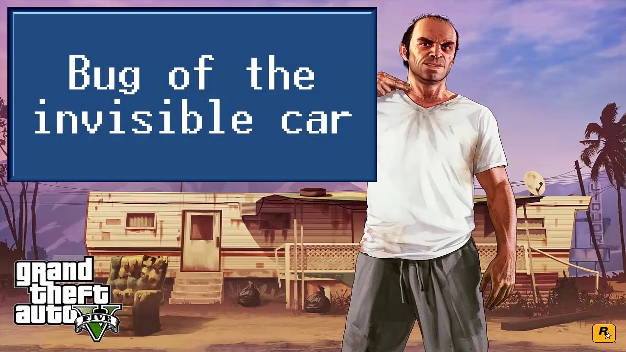 GTA 5 -The 2 bugs!