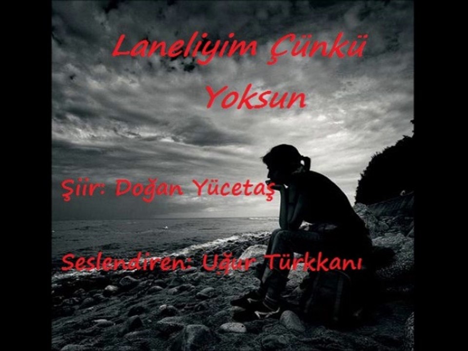 Lanetliyim Çünkü Yoksun - Doğan Yücetaş