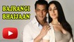 Salman Khan's Bajrangi Bhaijaan Releases On EID 2015 !