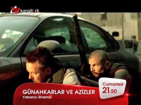 GÜNAHKARLAR VE AZİZLER 12 Temmuz Cumartesi akşamı saat 21.45'te Kanaltürk Sinema Kuşağında!