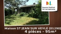 A vendre - Maison/villa - ST JEAN SUR VEYLE (01290) - 4 pièces - 95m²