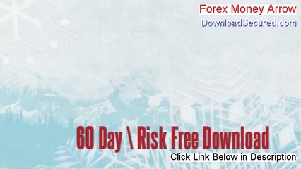 Forex Money Arrow Reviewed (My Review)
