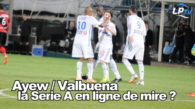 Ayew-Valbuena, la Série A en ligne de mire ?