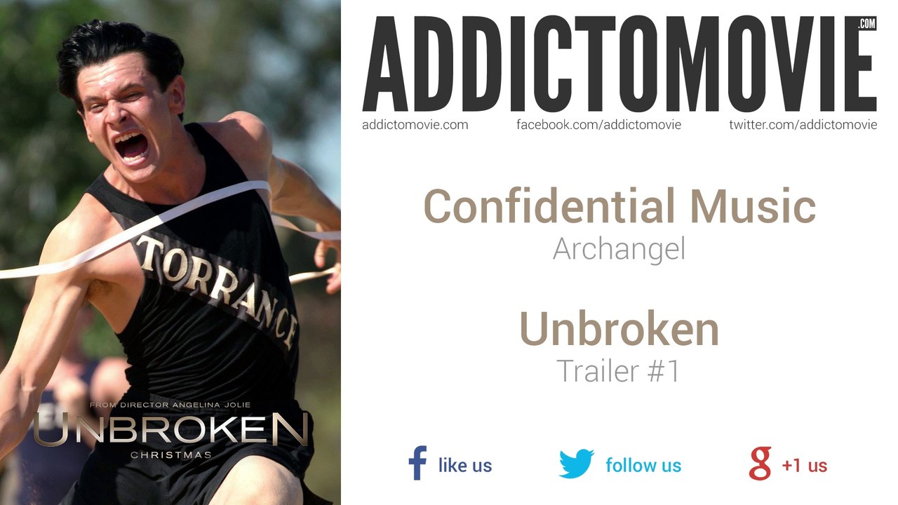 Unbroken - Trailer #1 Music #1 (Confidential Music - Archangel)