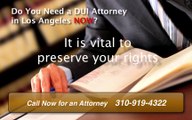 Los Angeles DUI Lawyer |  310-919-4322  | Los Angeles DUI Attorney