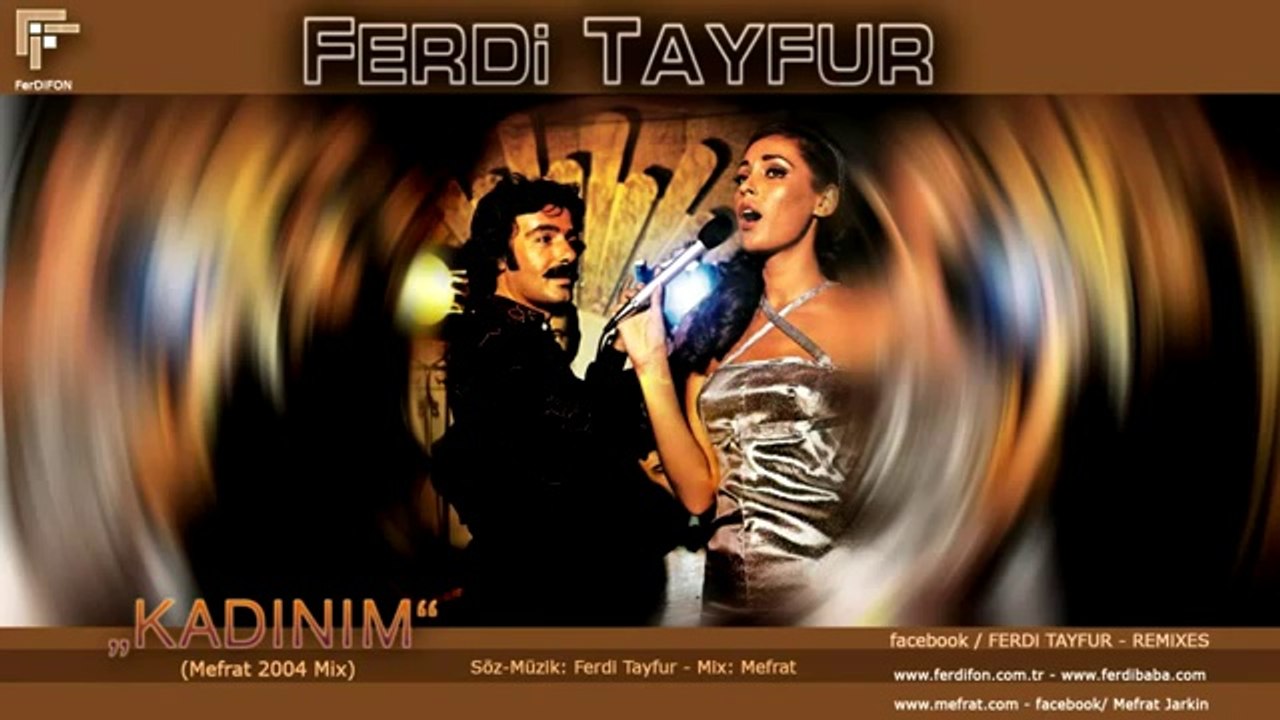 FERDi TAYFUR  - KADINIM  - Mefrat 2004 Mix   HD...
