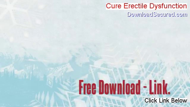 Cure Erectile Dysfunction PDF (Get It Now)