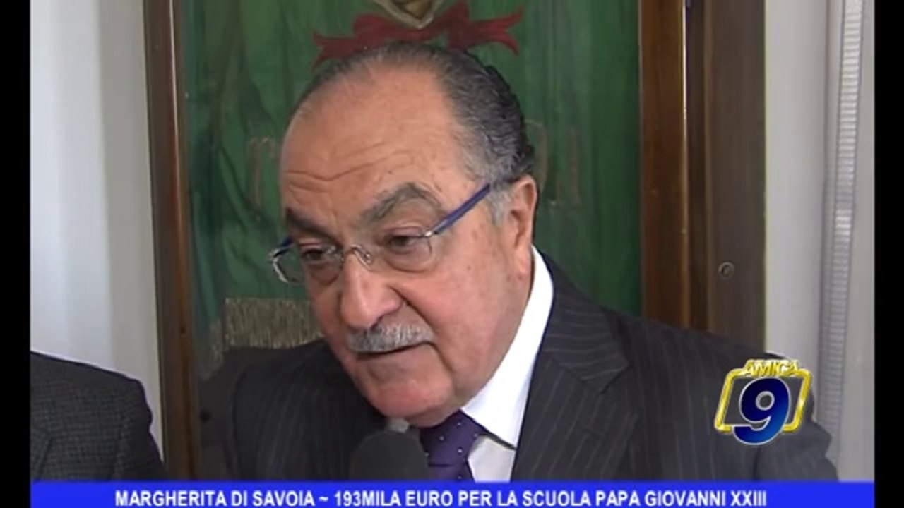 Margherita di Savoia | 193 mila euro per la scuola Papa Giovanni XXIII