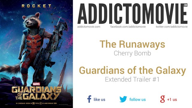 Guardians of the Galaxy - Extended Trailer #1 Music #1 (The Runaways - Cherry Bomb)