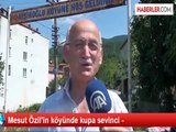 Mesut Özil'in köyünde kupa sevinci -