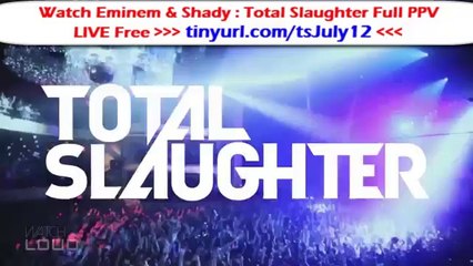 Eminem & Shady : Total Slaughter 2014 LIVE