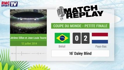 Brésil / Pays-Bas : Le match replay avec le son de RMC Sport ! 12/07