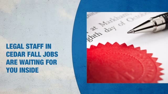 Legal Staff Jobs in Cedar Falls