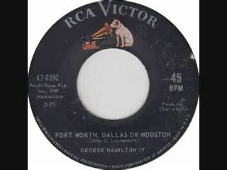 George Hamilton IV - Fort Worth, Dallas Or Houston