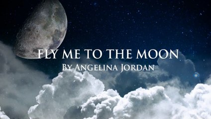 Fly me to the moon by Angelina Jordan