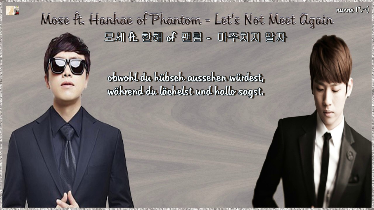 Mose ft. Hanhae of Phantom - Let's Not Meet Again k-pop [german sub]