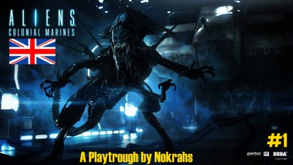 "Aliens: Colonial Marines" PC (SweetFX) - "PlayTrough" (1)