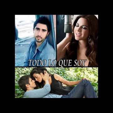 Todo Lo Que Soy Maite Perroni Feat Alex Ubago
