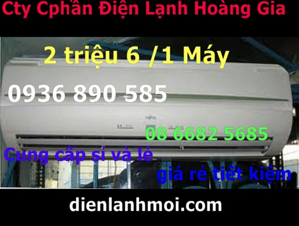 0936890585,lap dat may lanh cu o HCM,gia re
