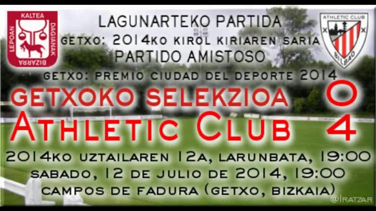 Amistoso: Getxoko Selekzioa 0 - Athletic 4 (12/07/14)