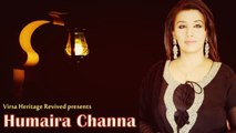 Virsa Heritage Revived presents 'Humaira Channa'