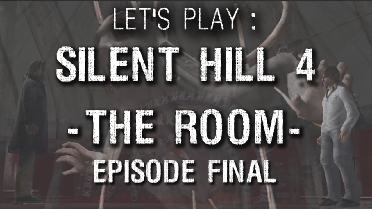 Silent Hill 4 : The Room #16 (FIN) - Jusqu'en enfer !