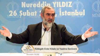 İslam, Kabe'de değil, Erkam'ın evinde başlayan bir dindir - Nureddin Yıldız - Sosyal Doku