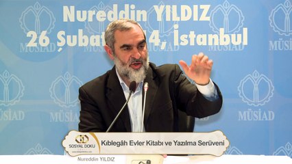 Kıblegah Ev;  Doğal Evliliğin Yapıldığı Allah'a Yönelişimizin Hakim Olduğu Evdir - Nureddin Yıldız - Sosyal Doku