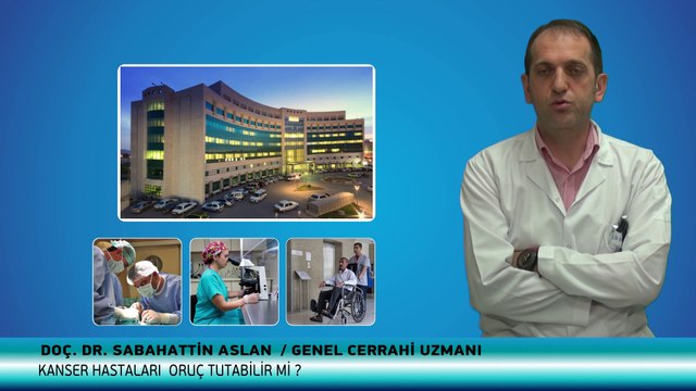 Kanser Hastaları Oruç Tutabilir mi?