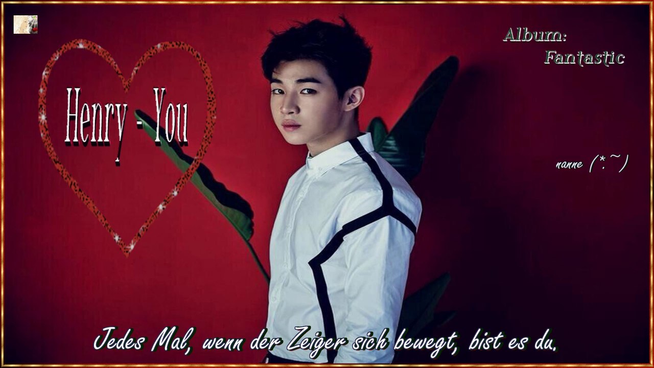 Henry - You k-pop [german sub] Album: Fantastic