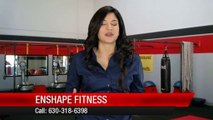 Enshape Fitness Naperville         Great         Five Star Review by Maurice D.