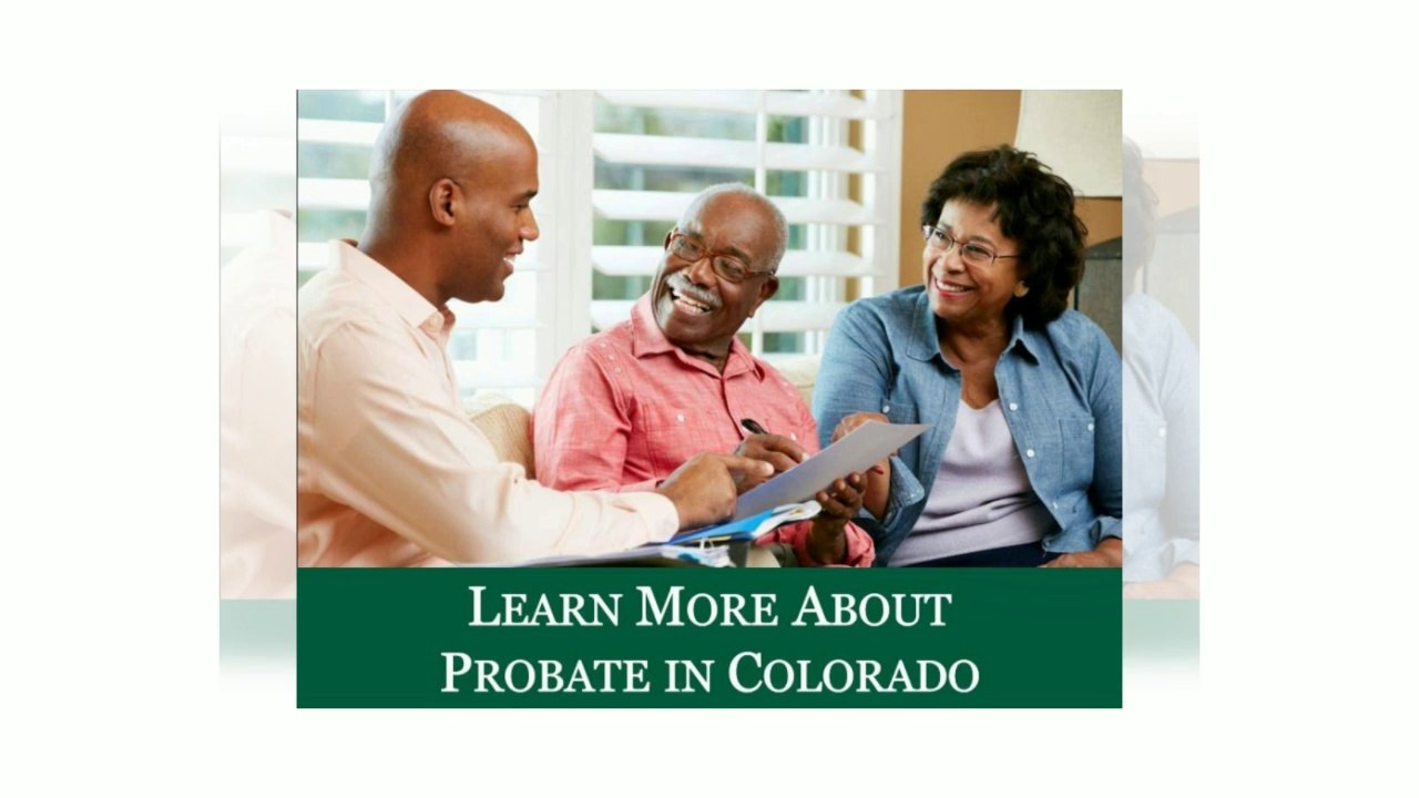 Colorado Probate Basics Part 2