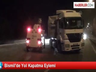 Bismil'de Yol Kapatma Eylemi