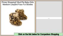 Best Price Mud Pie Baby-Girls Newborn Leopard Faux Fur Booties