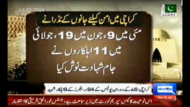 For the Peace in last six months 9 Rangers 94 Police officers sacrificed their lives in Karachi