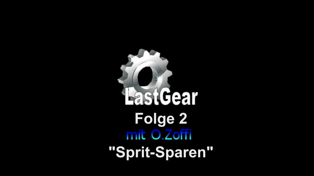 Last gear # 2 Spritsparendes Fahren