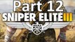 Sniper Elite 3 Bölüm 12 Görev 6 (Kasserine Pass 1-2)