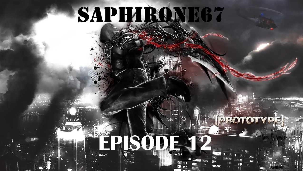 Prototype -Episode 12- (chasse au PE)