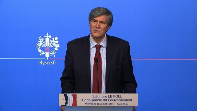 Point de presse de Stéphane Le Foll, porte-parole du Gouvernement, le mercredi 16 juillet