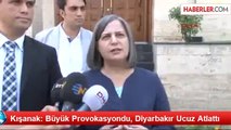 Kışanak: Büyük Provokasyondu, Diyarbakır Ucuz Atlattı