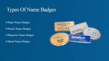 Various Aspects About Name Badges