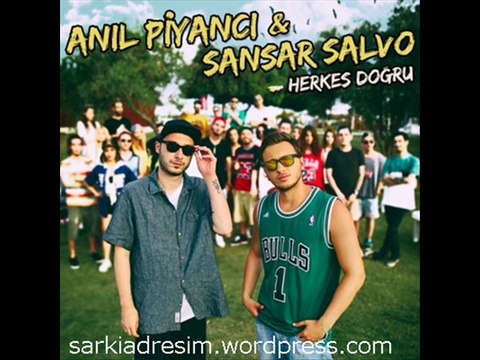 Anıl Piyancı & Sansar Salvo - Herkes Doğru