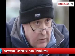 Yamyam Fantazisi Kan Dondurdu