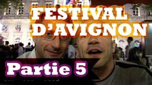 Festival d'Avignon, le documentaire - partie 5