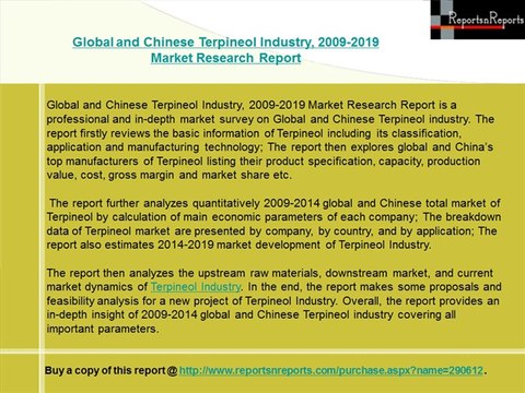 Global and Chinese Terpineol Industry Forecasts to 2009-2019